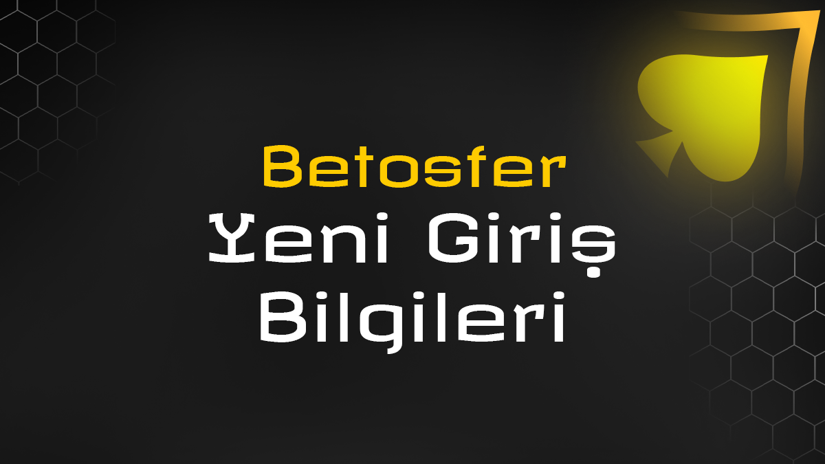 betosfer yeni giriş bilgileri banner