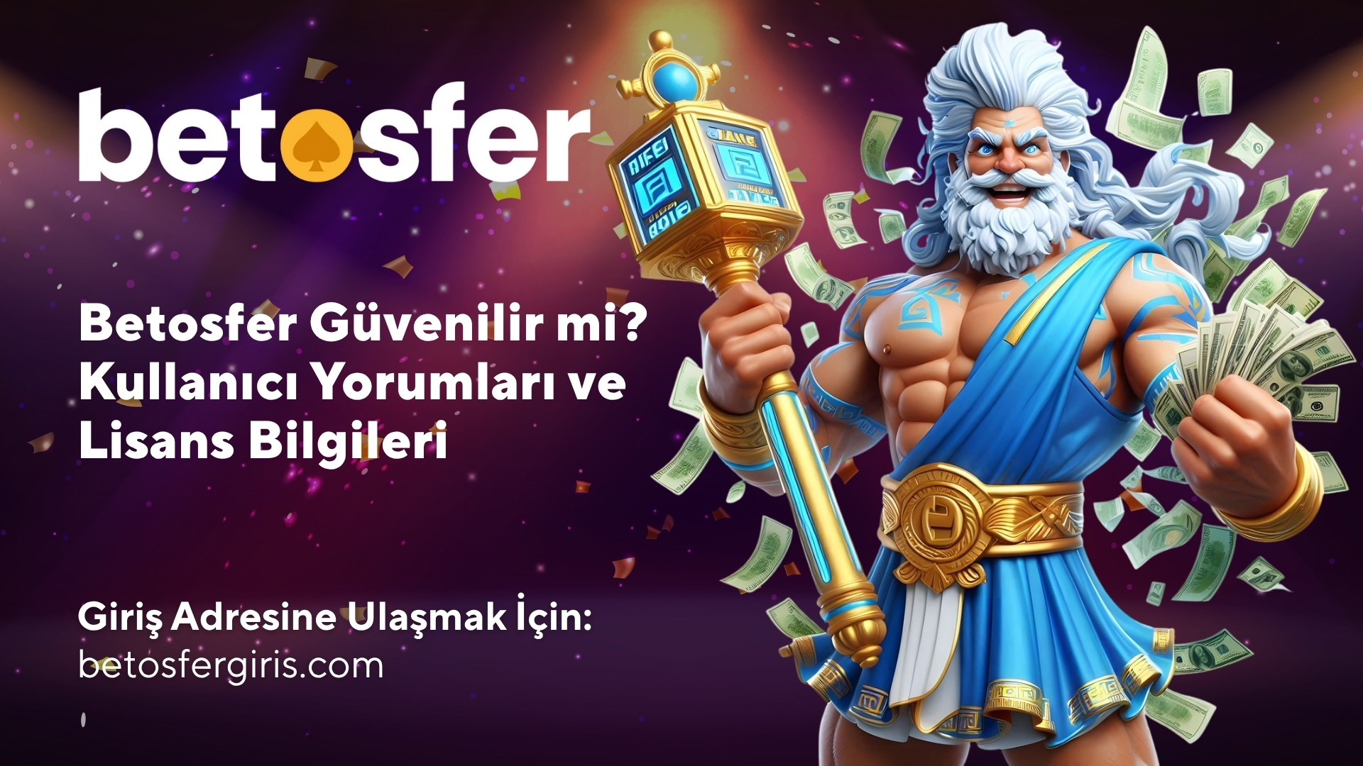 Betosfer güvenilir mi? Kullanıcı yorumları ve lisans bilgileri